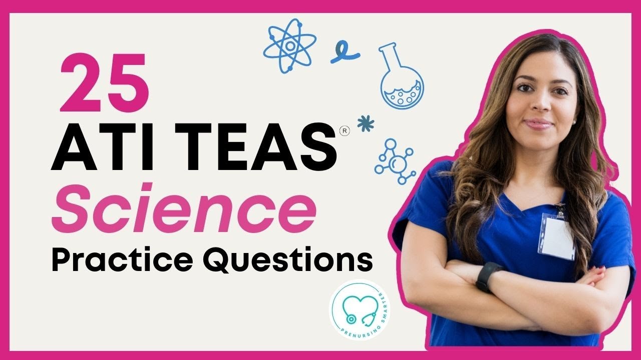 25 практических вопросов по естественным наукам TEAS (TEAS 7)