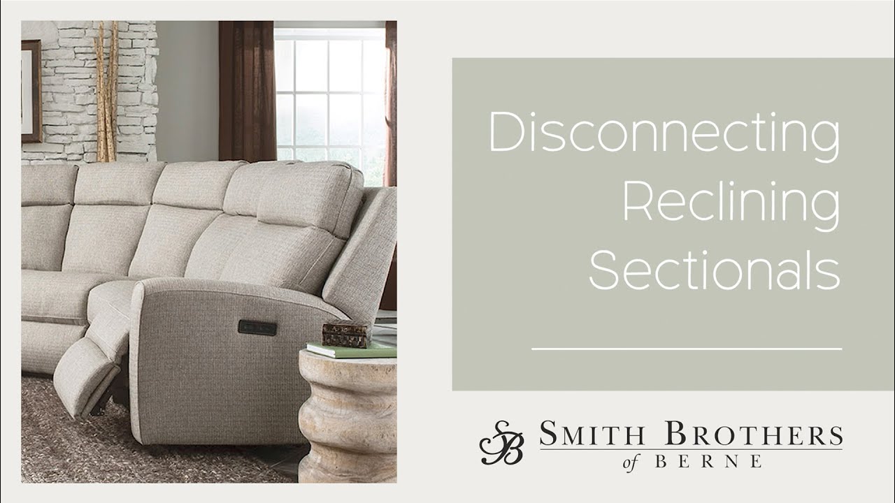 How to Disconnect Smith Brothers Modular Motion Sectionals