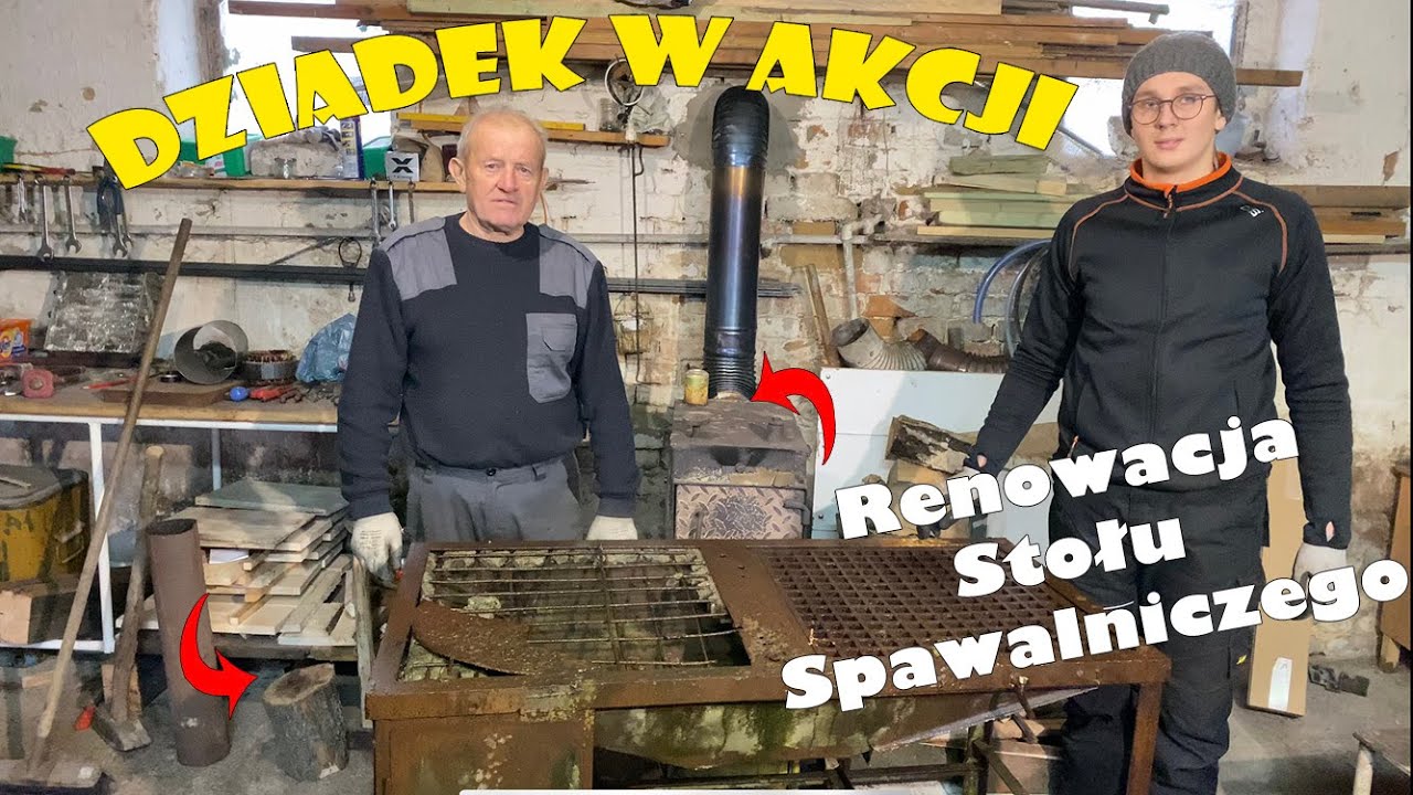 ⚒Remont Stołu Spawalniczego⚒ | Dziadek w akcji | Poprawiamy Stary Stół Spawalniczy | Magnum Mig 210