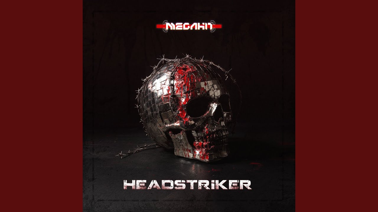 Headstriker (MGHT Remix)