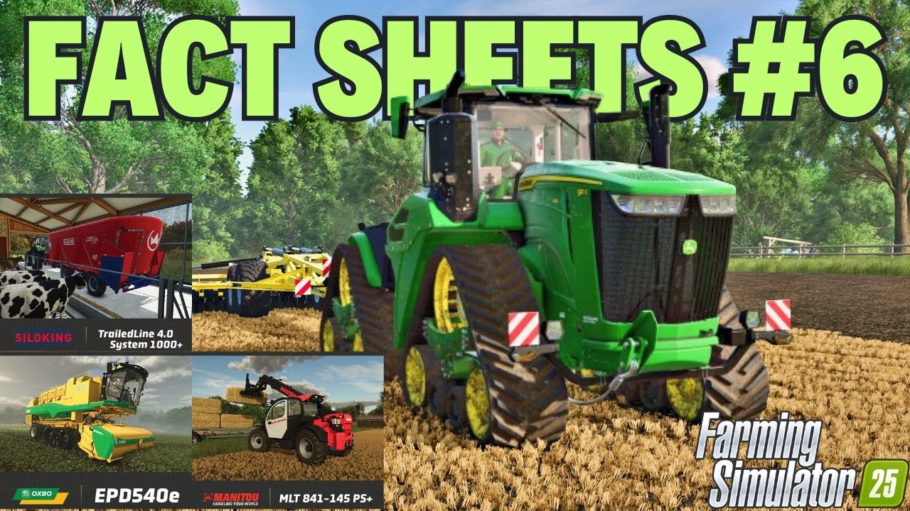 🔥🔥🔥  FACT SHEETS nr 6 dla FARMING SIMULATOR 25 ,