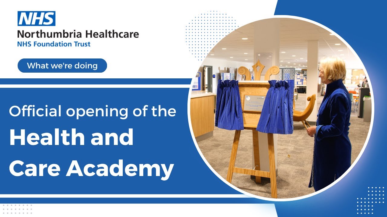 Official Opening of the Health and Care Academy