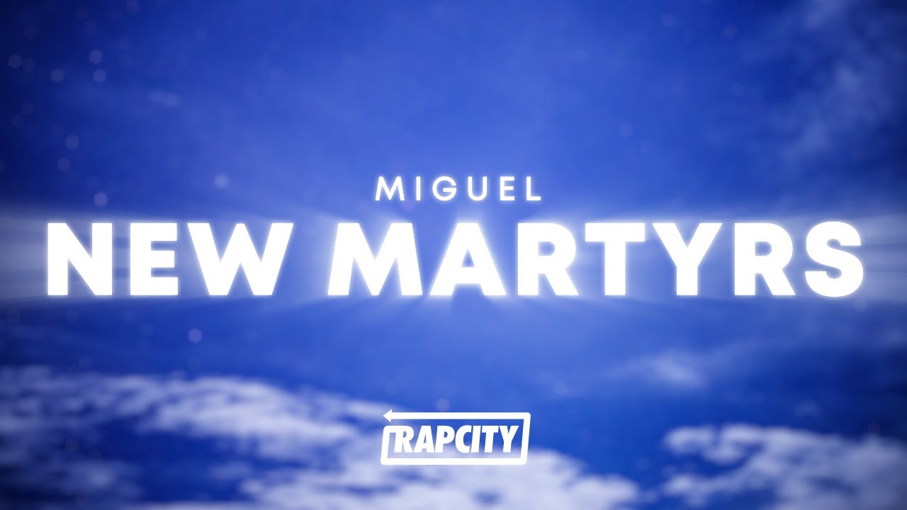 Miguel - New Martyrs (Ride 4 U) (Lyrics)