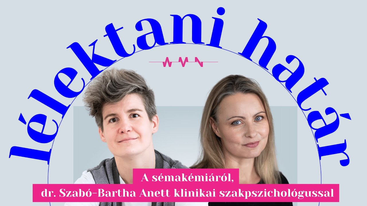 L&eacute;lektani hat&aacute;r a s&eacute;mak&eacute;mi&aacute;r&oacute;l &ndash; dr. Szab&oacute;-Bartha Anett klinikai szakpszichol&oacute;gussal