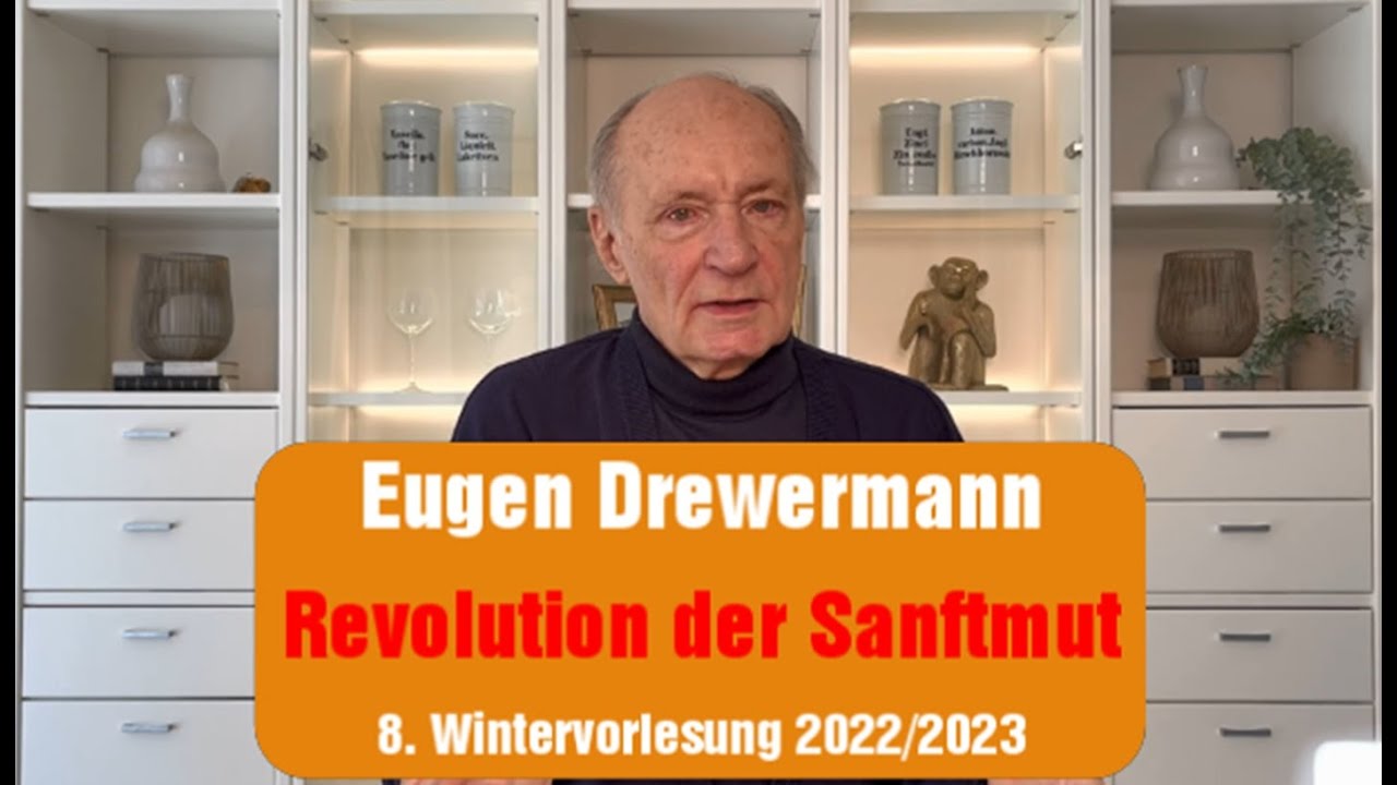 Drewermann: Revolution der Sanftmut - Die Bergpredigt. 8. Wintervorlesung 2022/23 Matth&auml;usevangelium