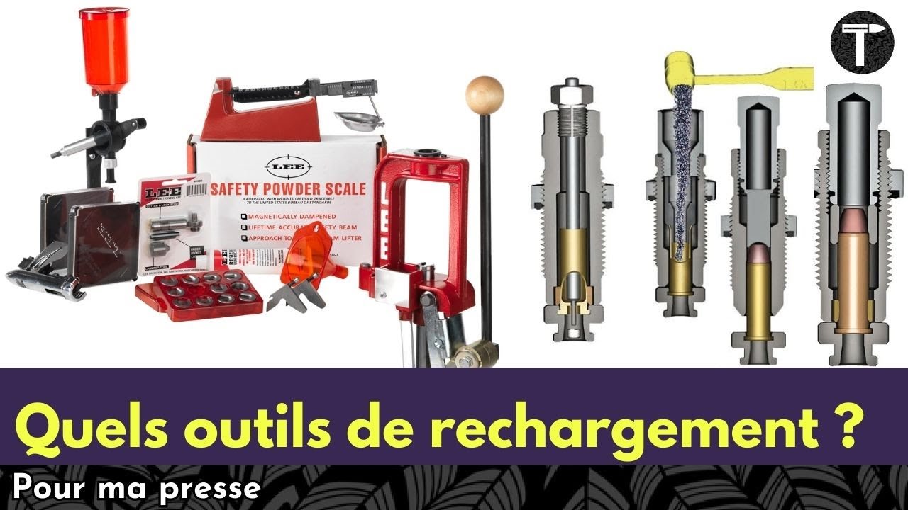 Quels outils de rechargement pour ma presse ?