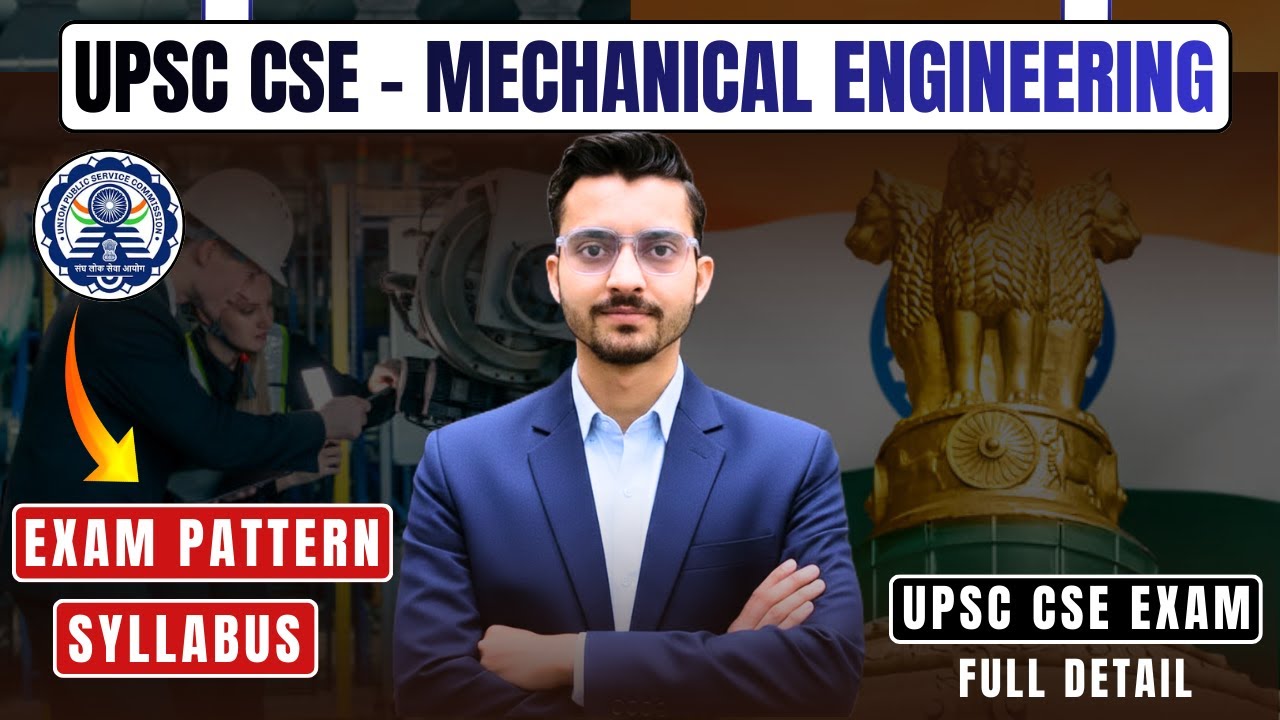 UPSC Mechanical Engineering Optional Full Syllabus & Exam Pattern 2026 | UPSC CSE Notification 2026