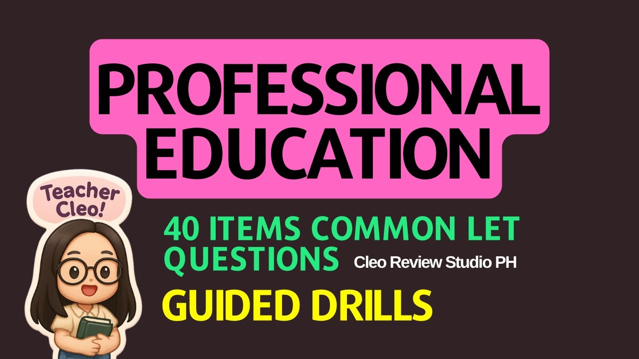 FREE 40 ITEMS PROF EDUCATION GUIDED PRACTICE DRILLS FOR LET