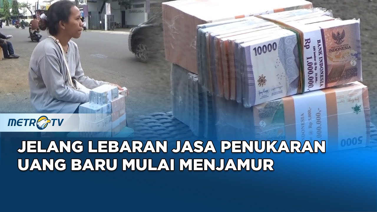 Jelang Hari Raya Idul Fitri Jasa Penukaran Uang Baru Marak di Pinggir Jalan Jakarta Selatan