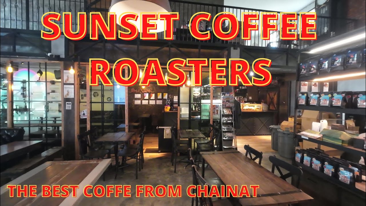 Hier gibt's den besten Kaffee - Sunset Coffee Roasters Chainat