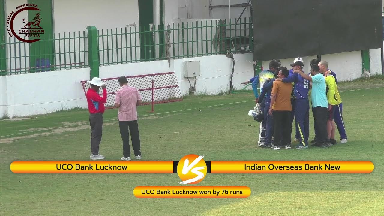 Indian overseas bank new Vs UCO BANK Lucknow 34th R C SANWAL MEMORIAL  INTER BANK CRICKET TOURNAMENT