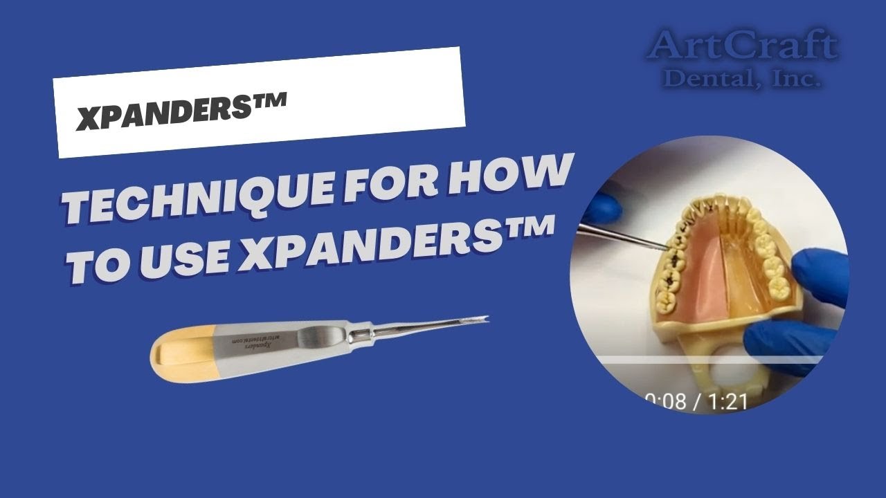 Xpanders™ How to Use Instructions | Dental Elevator Tool - ArtCraft Dental, Inc