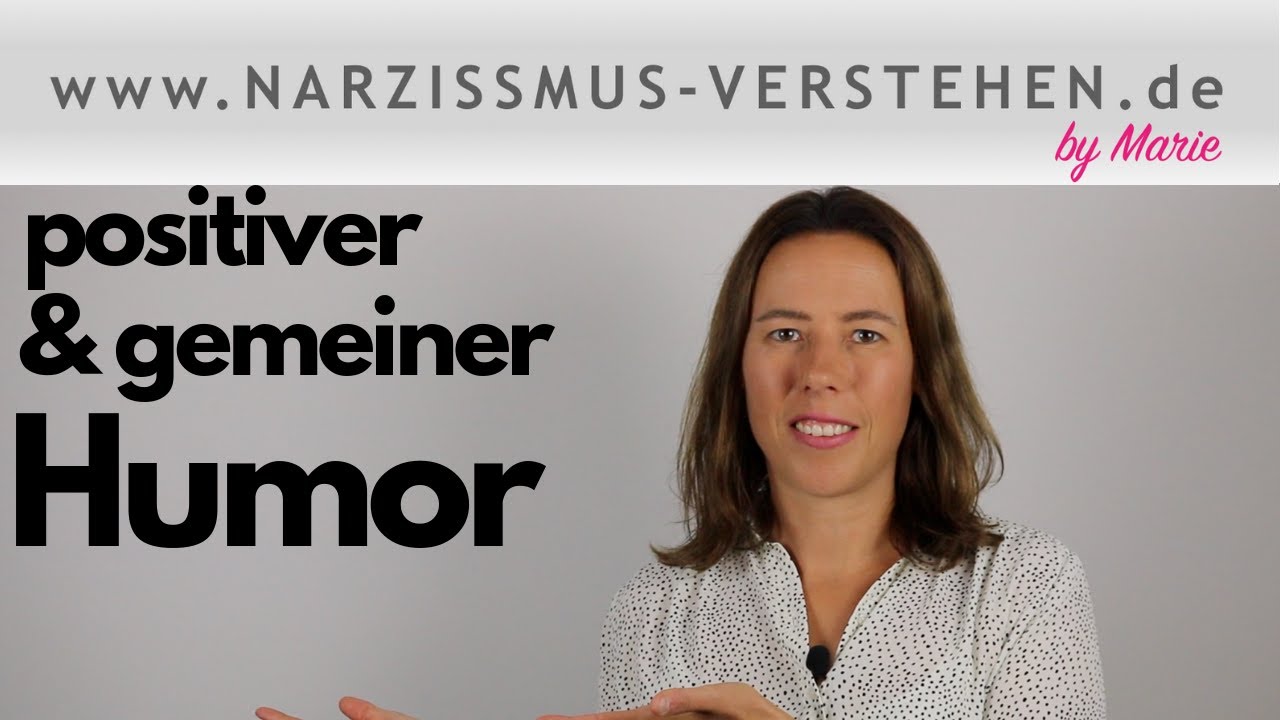 war das witzig gemeint? Was hinter komischem Humor u.a. bei Narzissten steckt I Humor selbst nutzen