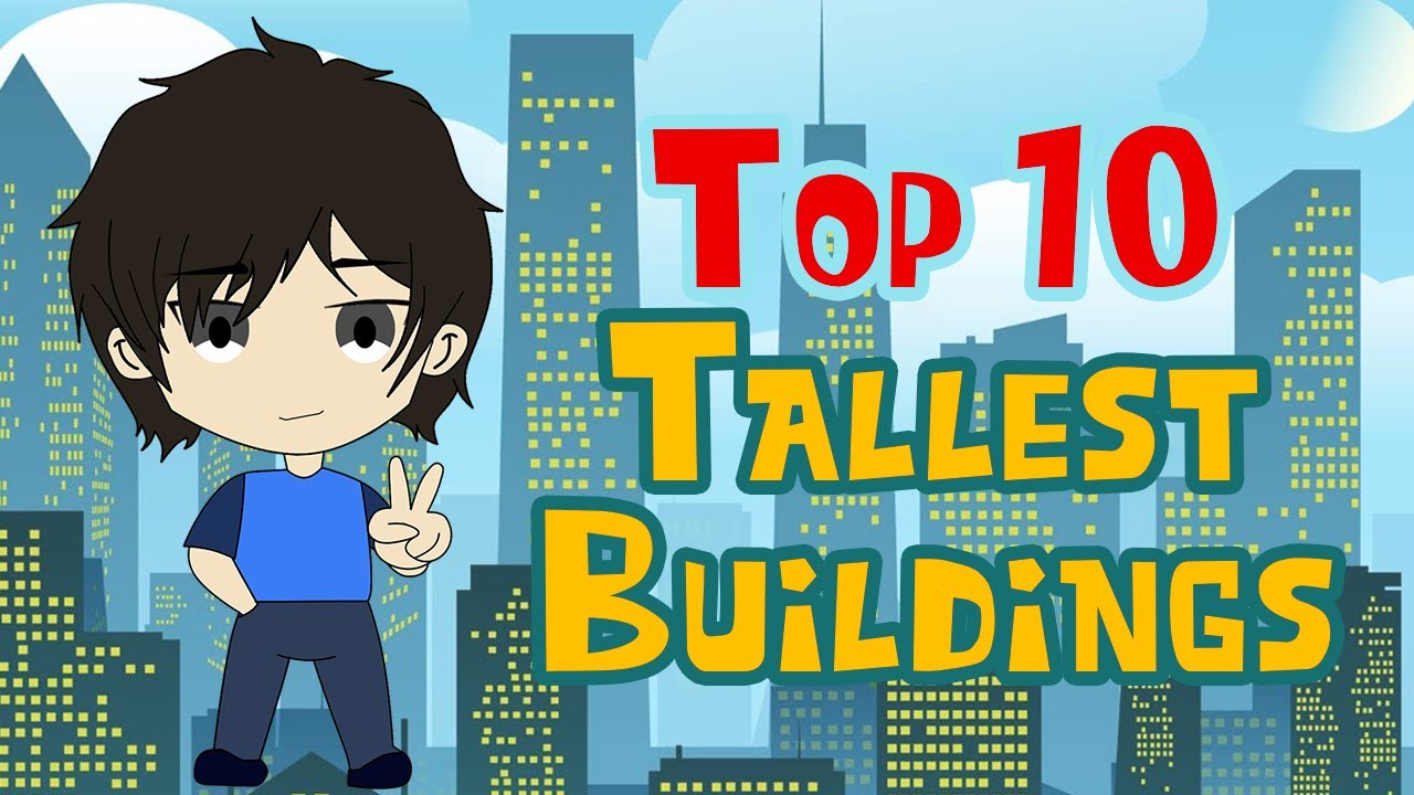 Top 10 Tallest Buildings in the world 2021