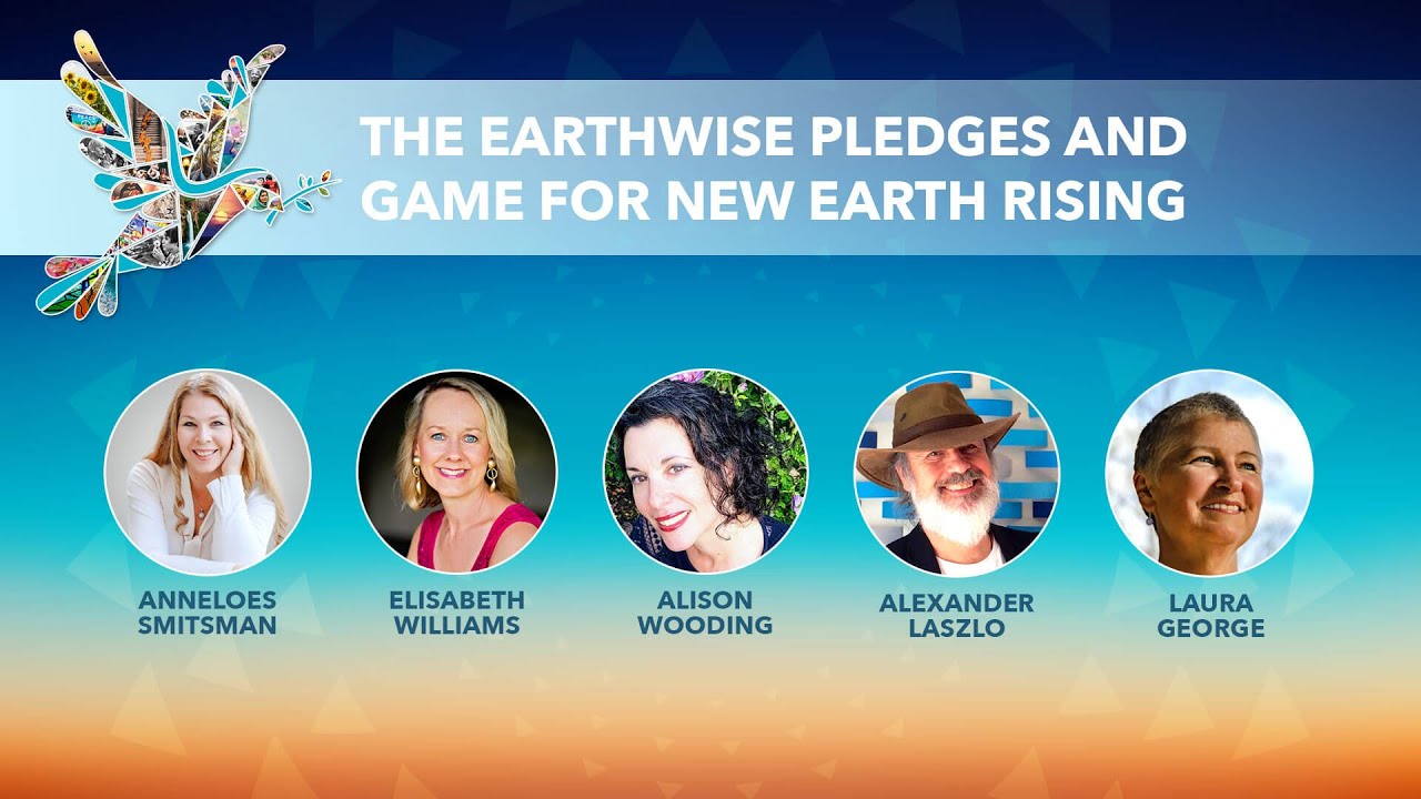 The EARTHWise Pledges & Game for New Earth Rising