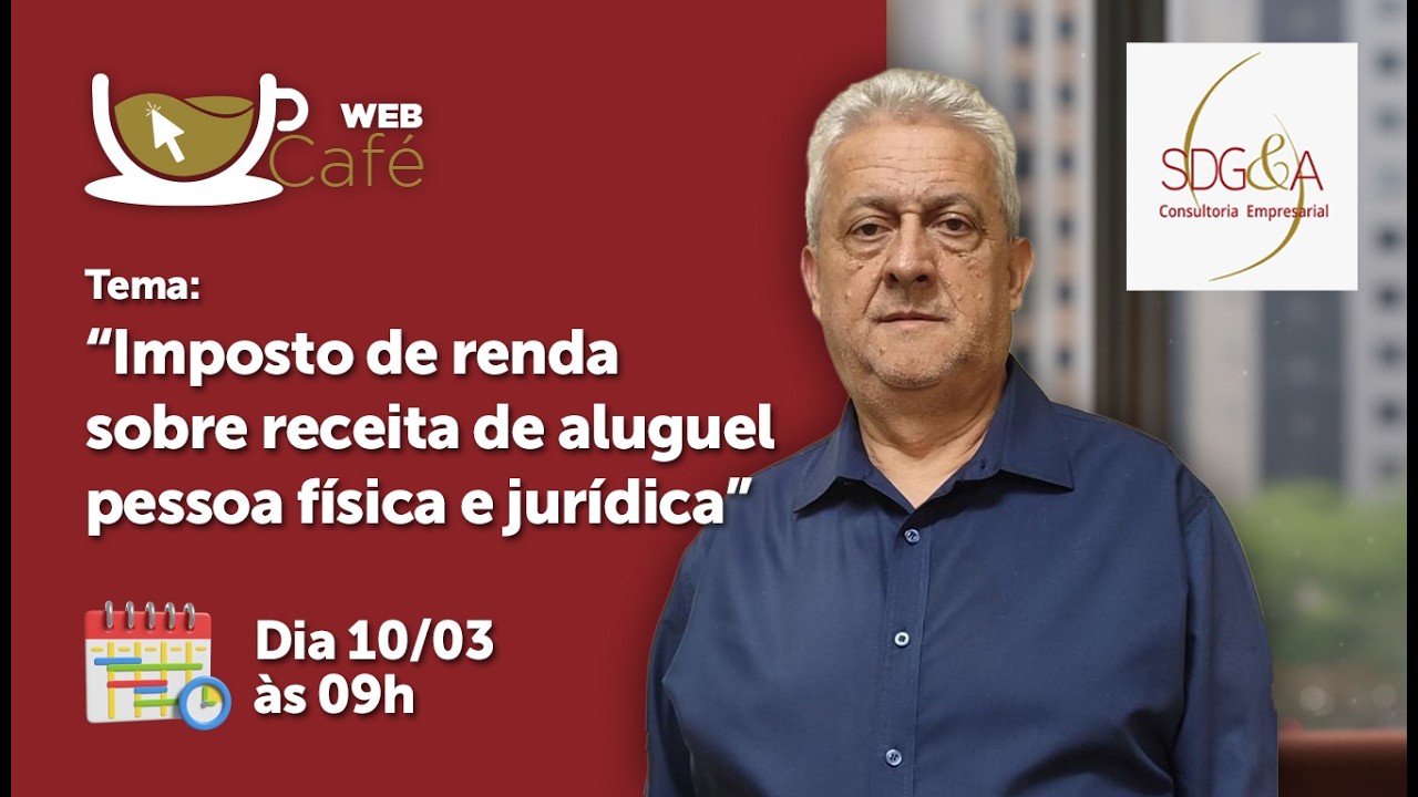 WEB Café SDG&A - Imposto de renda sobre receita de aluguel pessoa física e jurídica