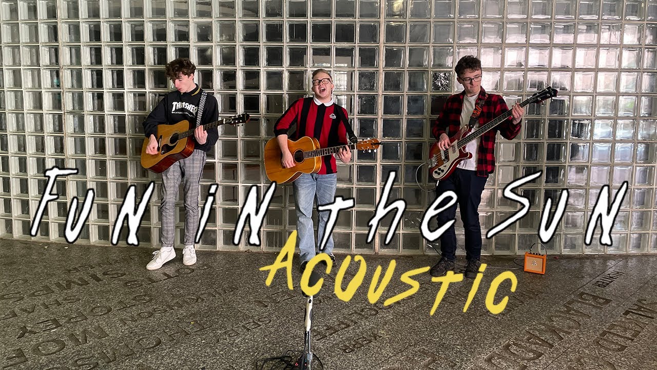 The Afternoon Sessions - Fun In The Sun (Acoustic Version)