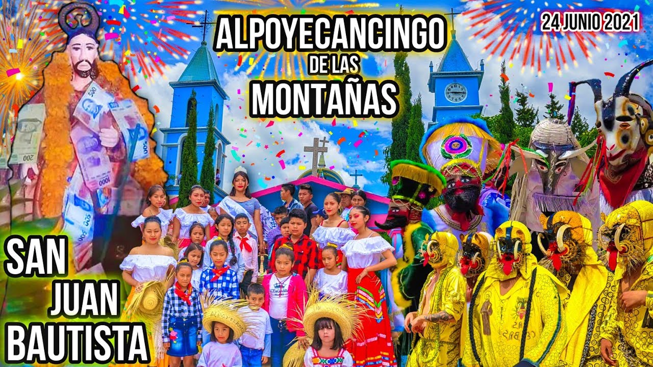 San Juan Bautista 2021 - Alpoyecancingo de las Montañas | Tigres San Pancho