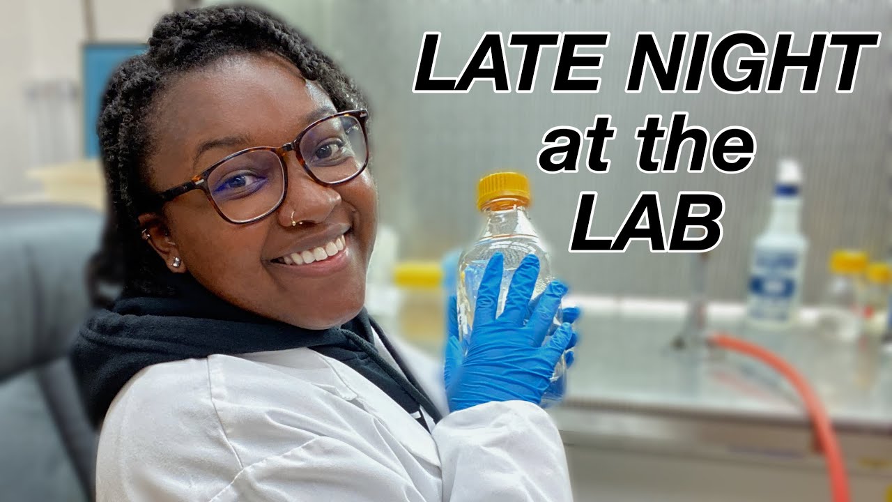 A Night in the Lab (Biology PhD Student)