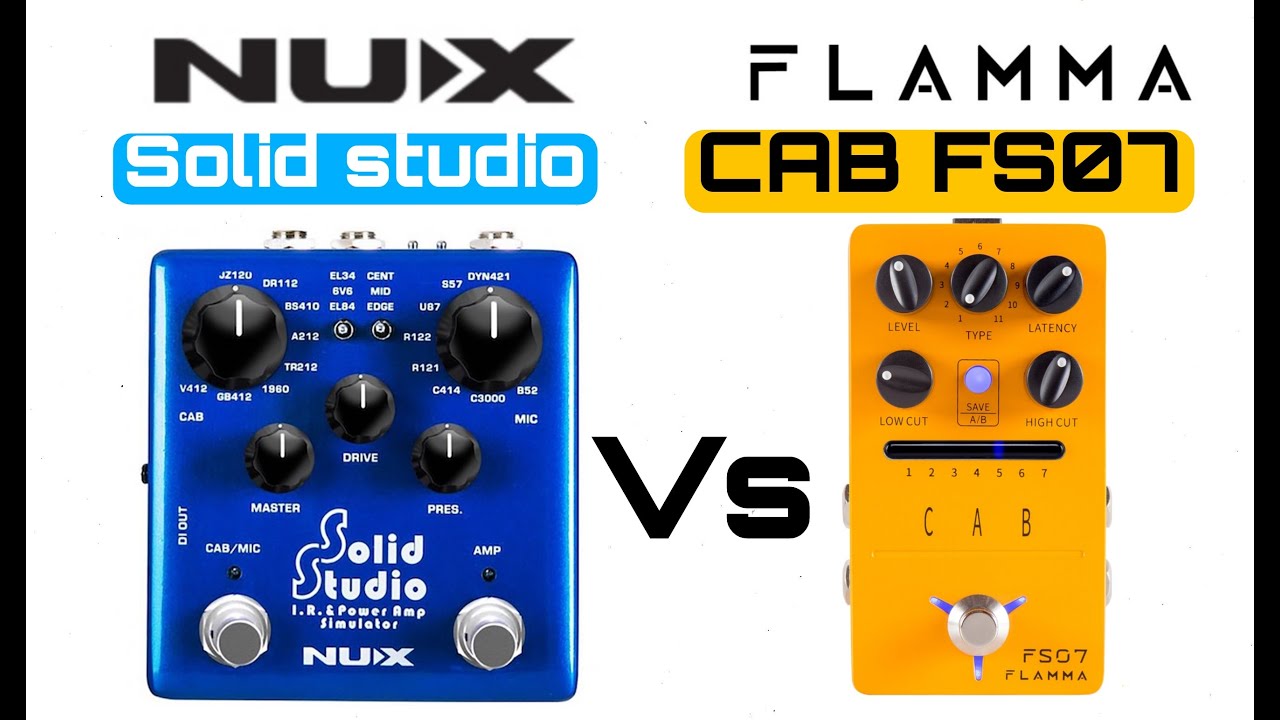 Nux solid studio Vs Flamma Cab Fs07 | IR loader pedal shootout | Cabinet simulator
