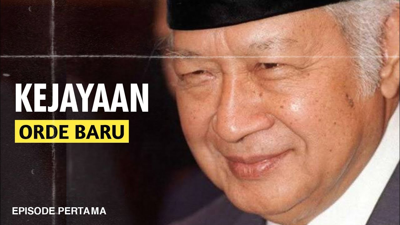 KEJAYAAN DI MASA SOEHARTO | Episode Pertama