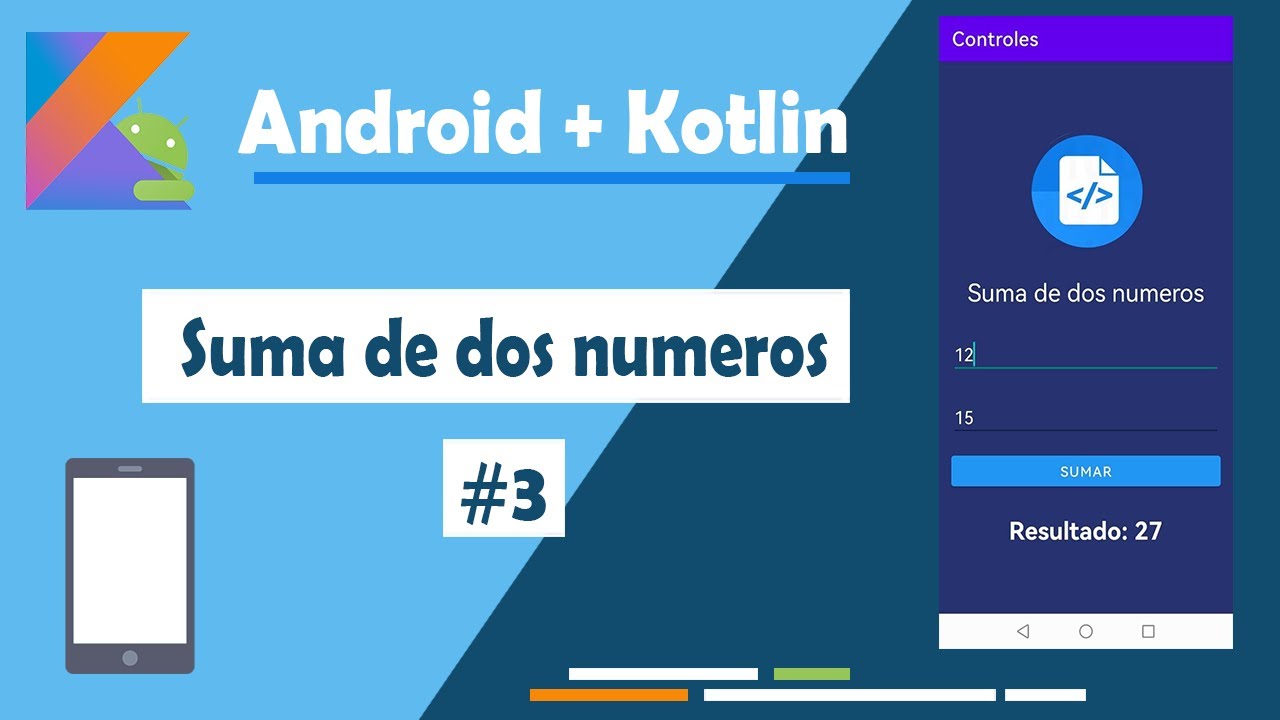 3. Suma de dos números 📱 || Curso de Android + Kotlin || 2022
