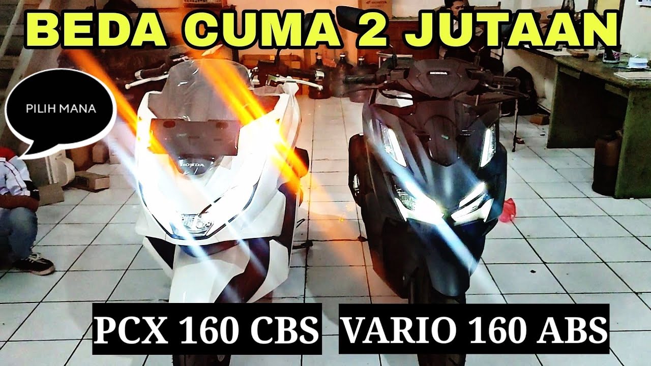 PCX 160 CBS ATAU VARIO 160 ABS MANA YANG LEBIH BAIK TAHUN 2023🔥🔥🔥