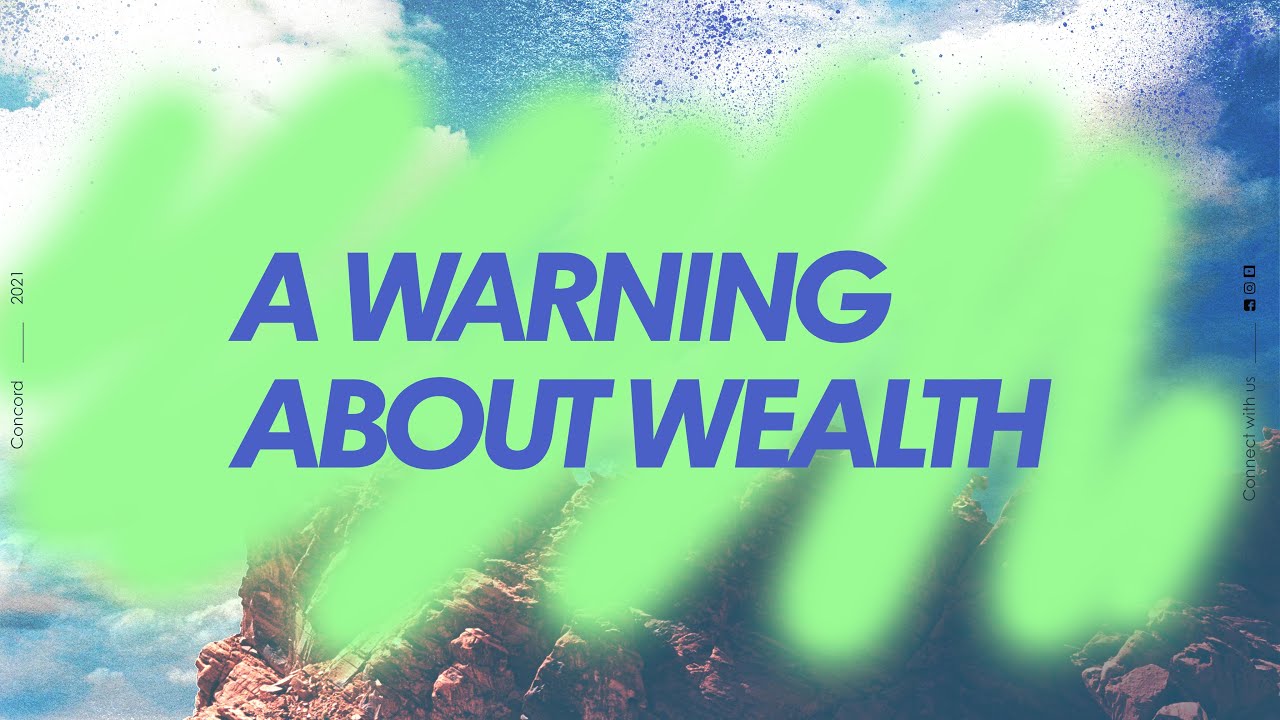 A Warning About Wealth