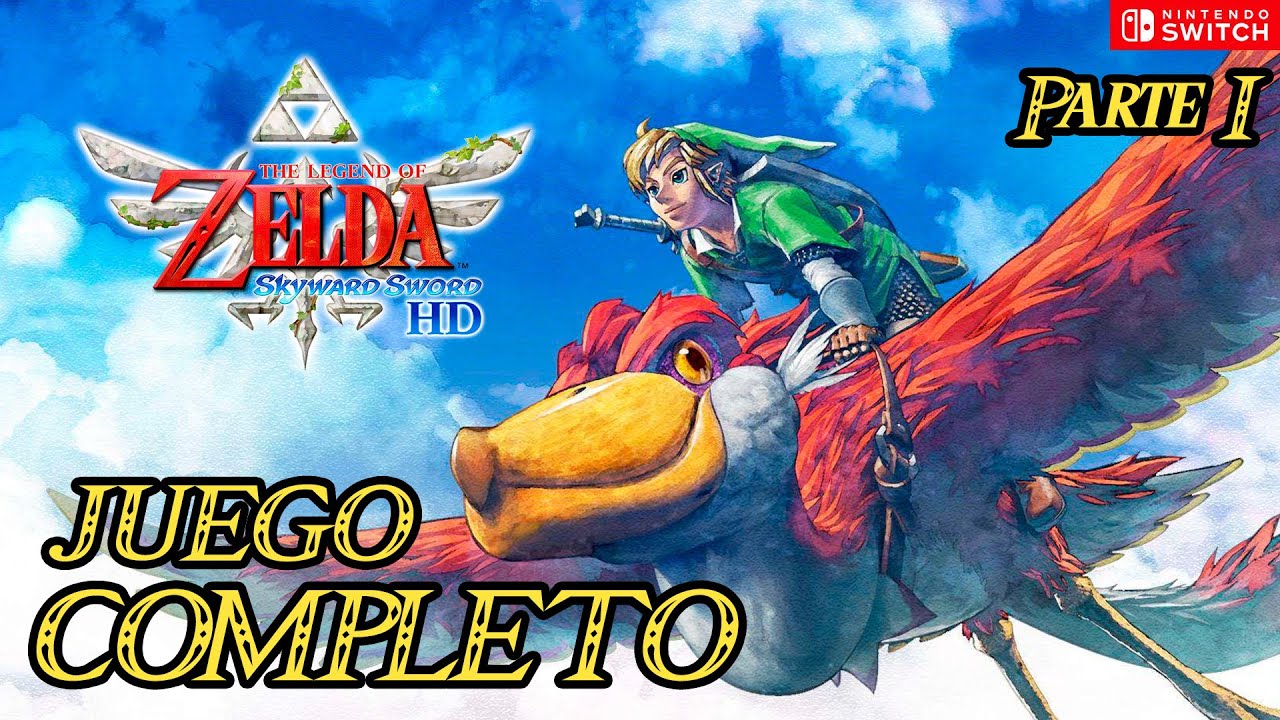 The Legend of Zelda: Skyward Sword HD - Longplay en Español (Sin comentar) - Parte 1
