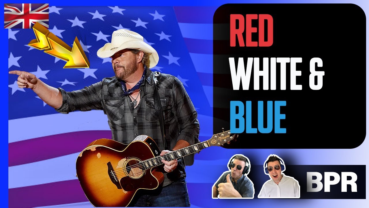 FIRST TIME REACTING Toby Keith Courtesy of The Red White & Blue BRITS REACTION