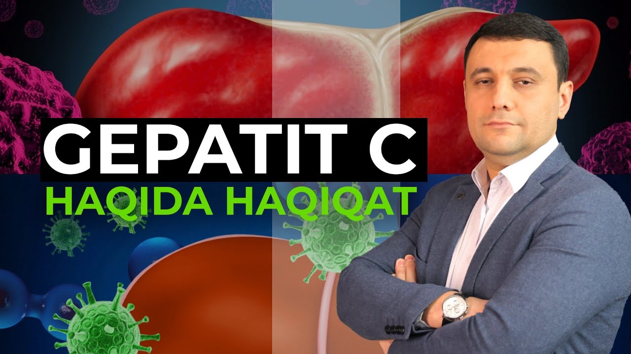 100% davolanadimi? Gepatit C haqida haqiqat