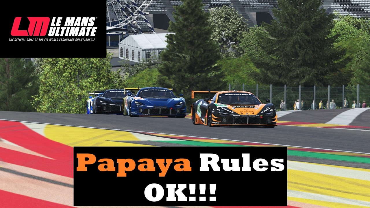 Papaya Rules OK!!! | Aiming for a Top 5 | Mclarens LMGT3 @ Spa | Le Mans Ultimate (LMU)