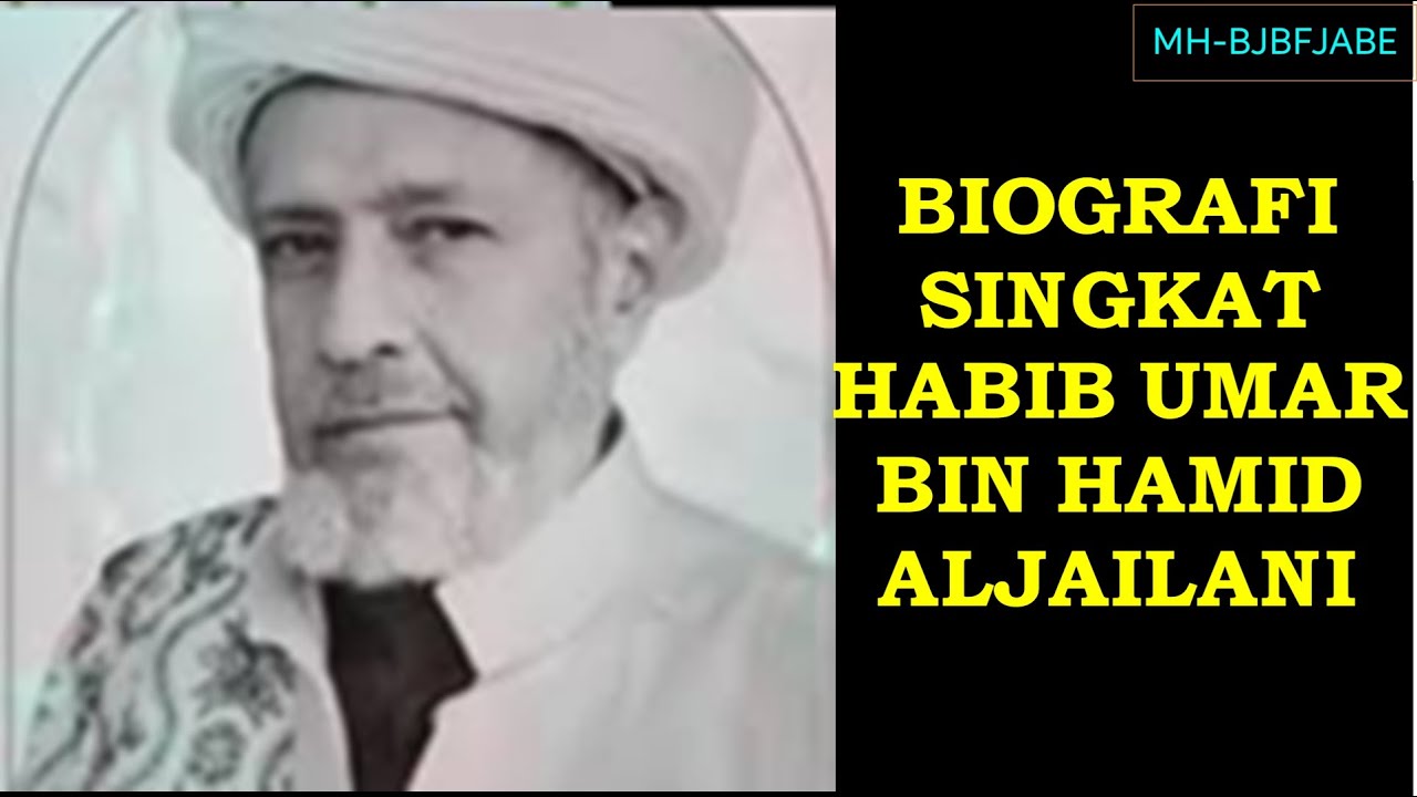 Biografi Singkat Habib Umar Bin Hamid AlJailani | Habib Abdurrahman Assagaf