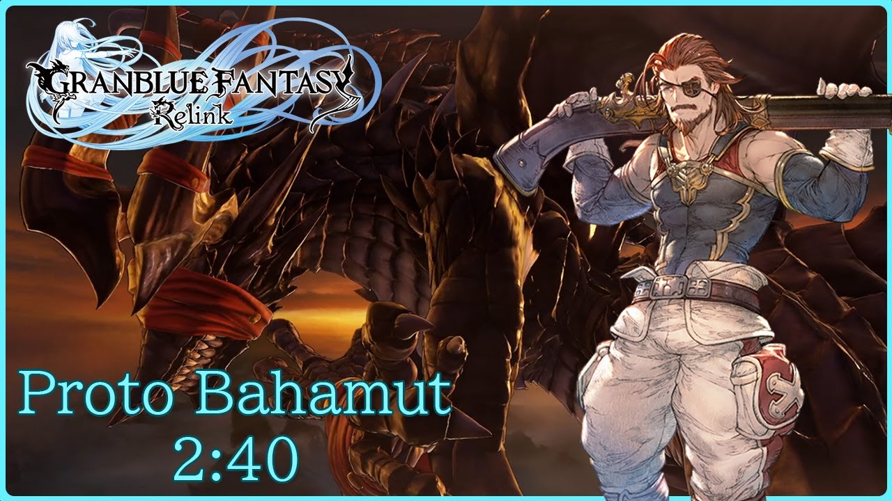 【GBF:Relink】Proto Bahamut 