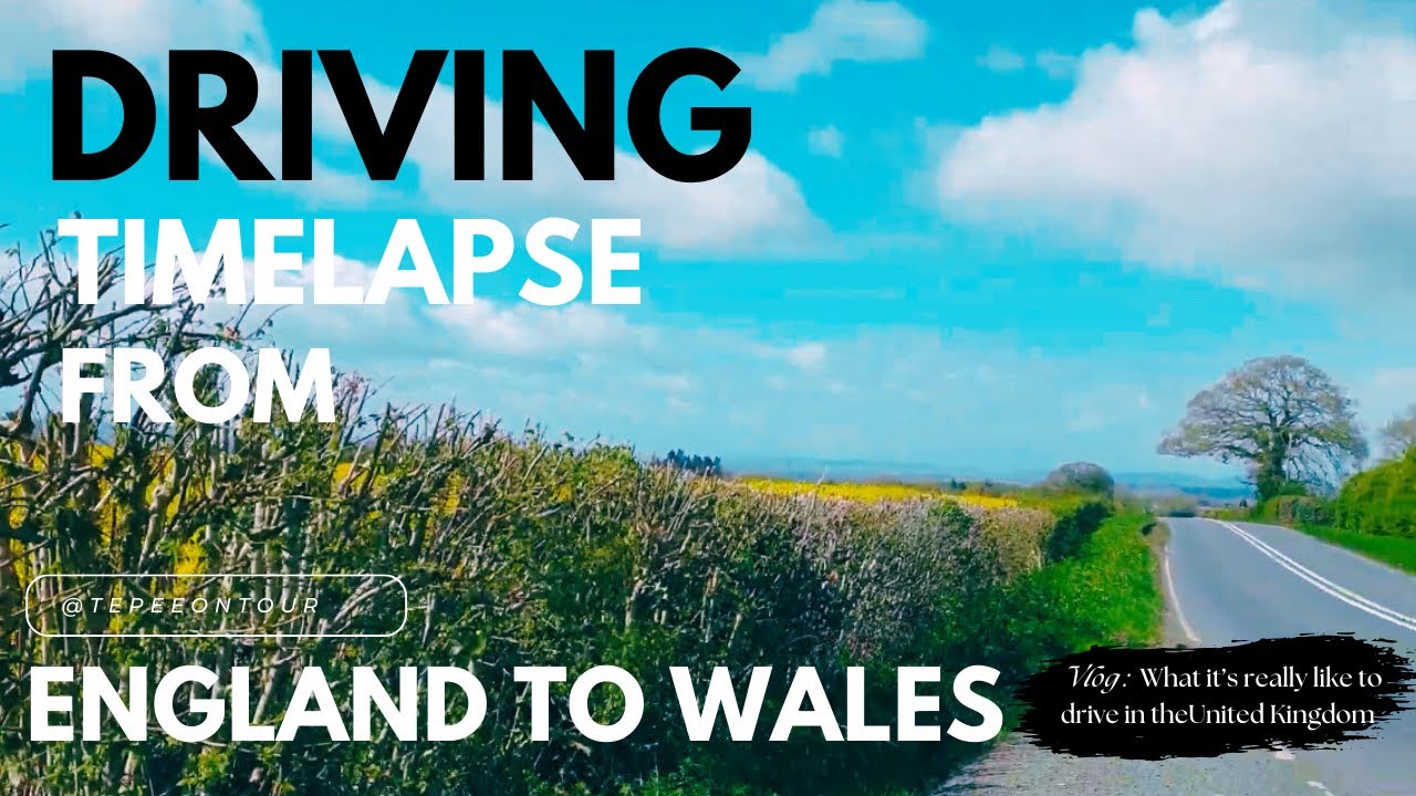 TWISTY Countryside Timelapse DRIVE in the UK from England to Cymru