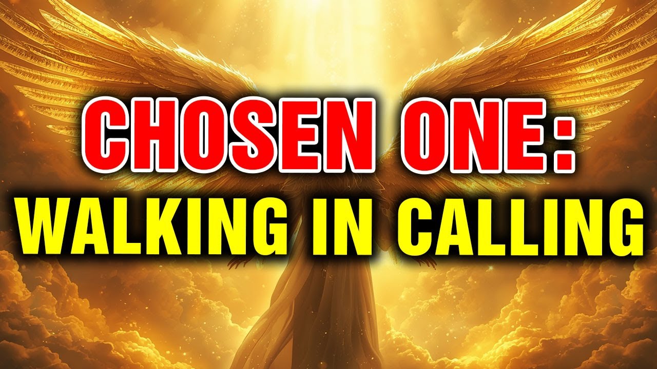 How the Chosen One Stays Aligned With God’s Calling