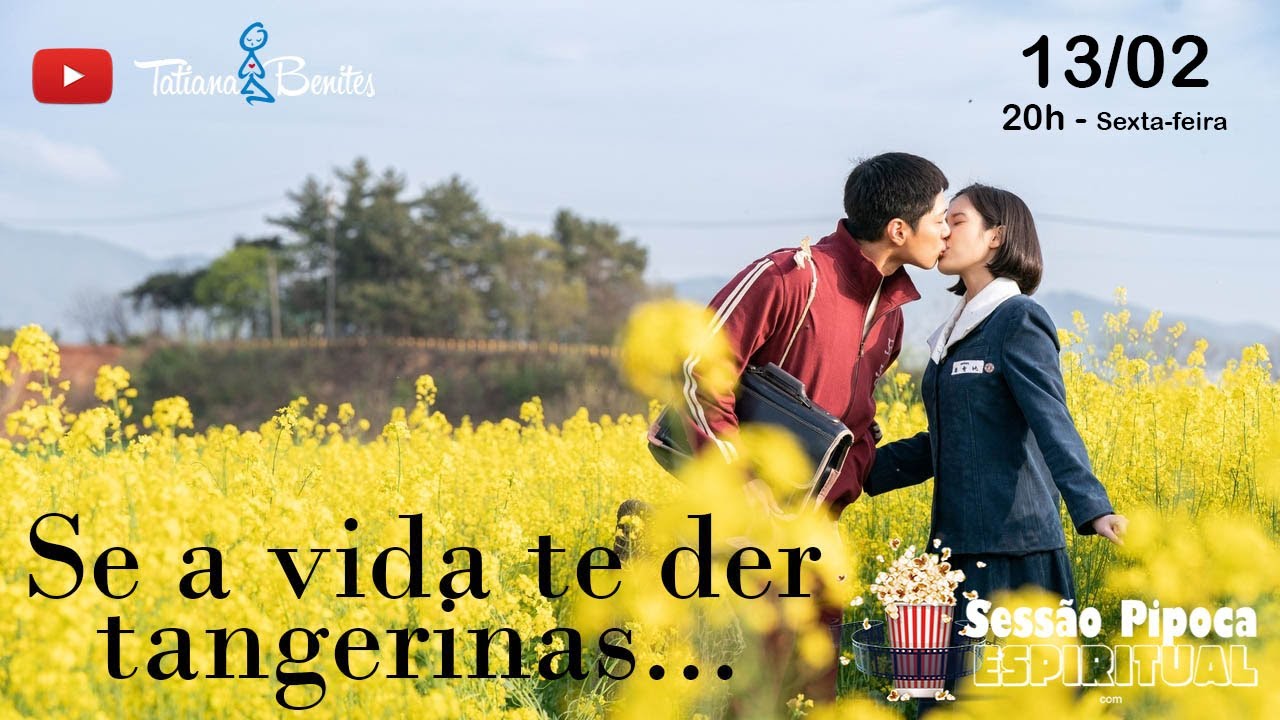 260 - Se a vida te der tangerinas... - Uma visão espiritual da série