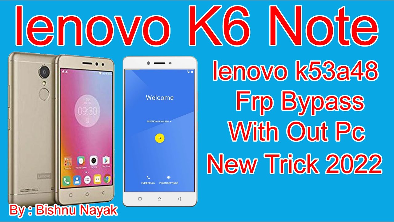 Lenovo k6 note frp bypass l lenovo k53a48 Frp Bypass l Lenovo google account remove l bishnu nayak l