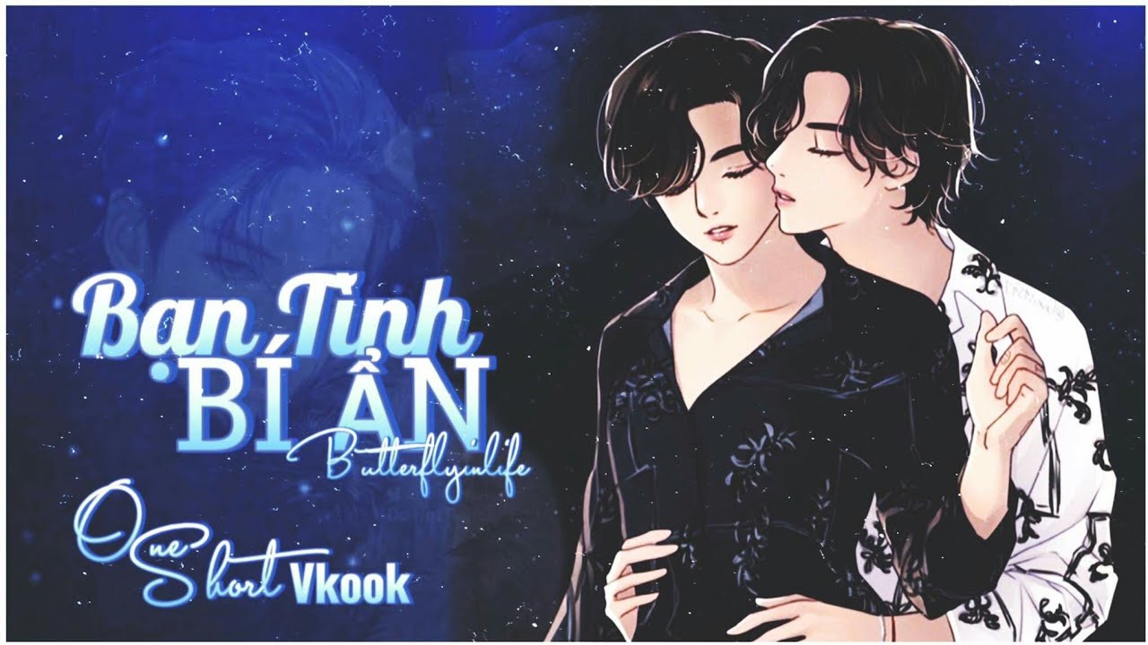 [ONESHOT VKOOK] Cuộc chiến gia tộc: BẠN TÌNH BÍ ẨN || Cải Xoăn - BIL ||