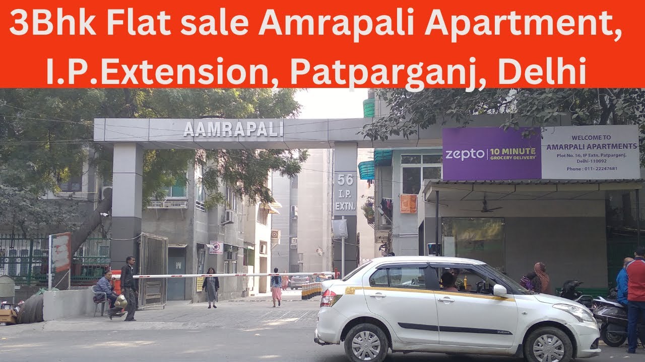 3Bhk Flat sale Amrapali Apartment, I.P.Extension, Patparganj, Delhi. @Kushwaha Property