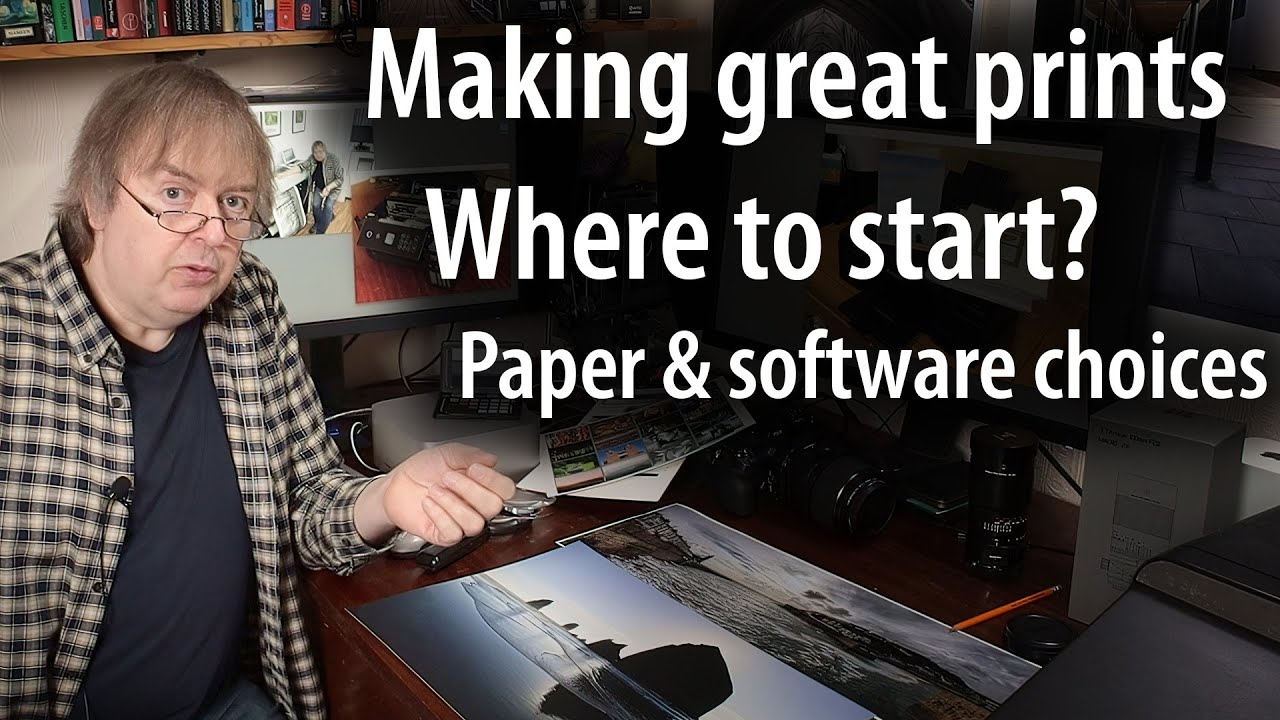 Making great photo & art prints with your new printer. Whats the best paper & software to start with