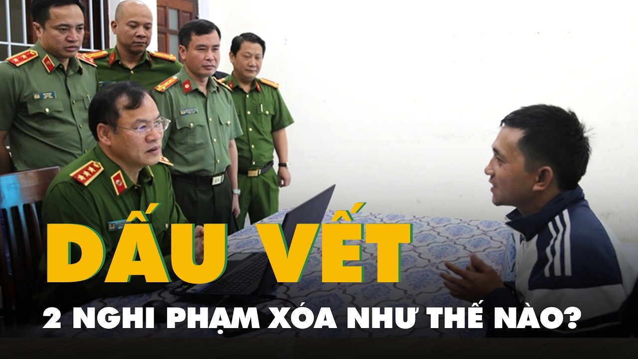 2 nghi phạm cướp ngân hàng tại Gia Lai đã tìm cách xóa dấu vết thế nào?