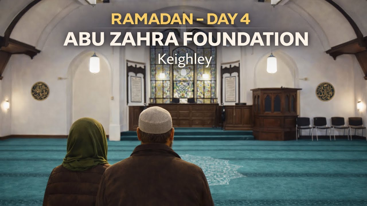 4-й день Рамадана | Фонд Абу Захры, Кейгли 🕌 | 30 дней, 30 мечетей в Рамадане