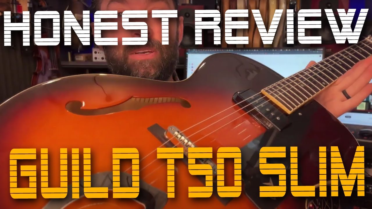 Honest Review & First look - GUILD T50 Slim - Hollowbody that can deliver!