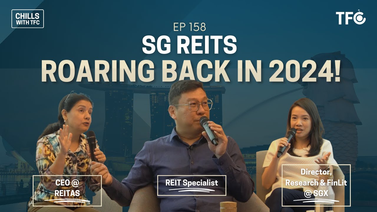Exploring the Prospects and Opportunities for SG REITs in 2024 [Chills 158 Ft REITSavvy@ SGX]