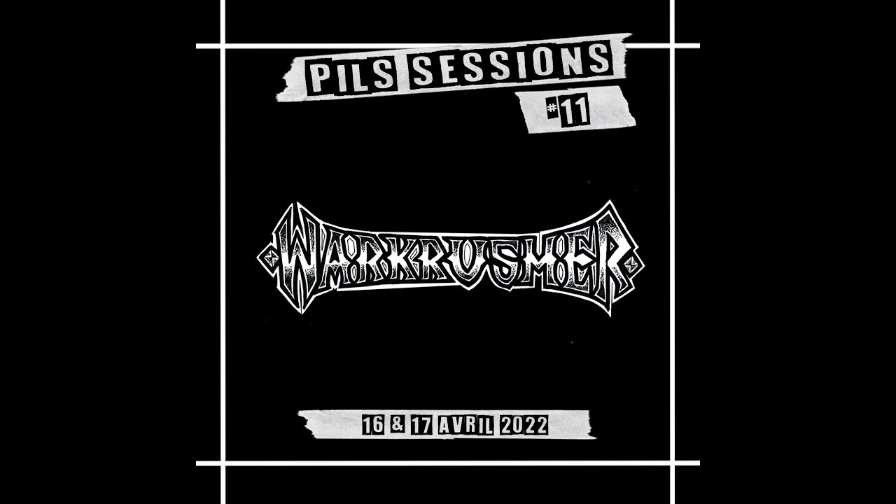 Pils Sessions #11 Warkrusher