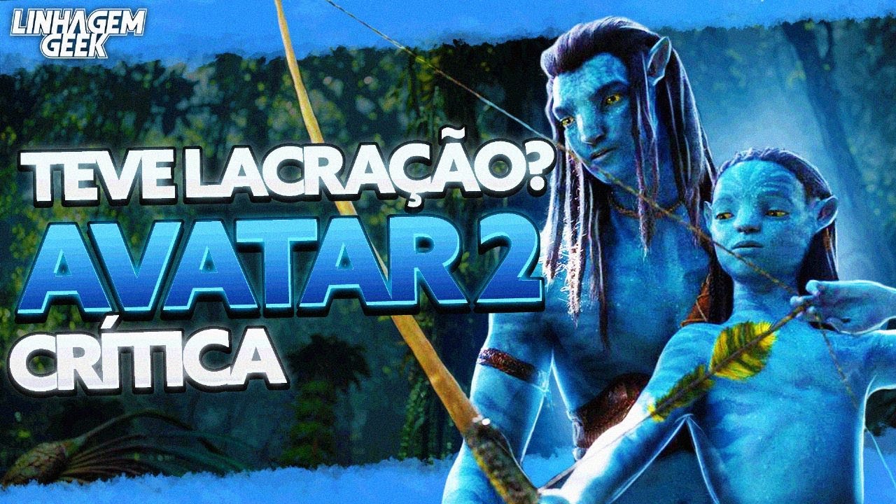 LACROU OU NÃO?! AVATAR 2 O CAMINHO DAS ÁGUAS | CRÍTICA
