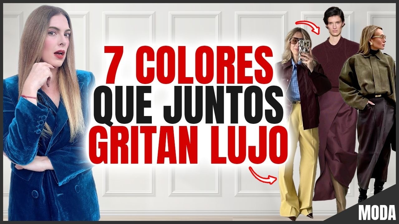 7 Combinaciones de COLORES en ROPA que te har&aacute;n lucir LUJOSA y DESTACAR sin Esfuerzo !