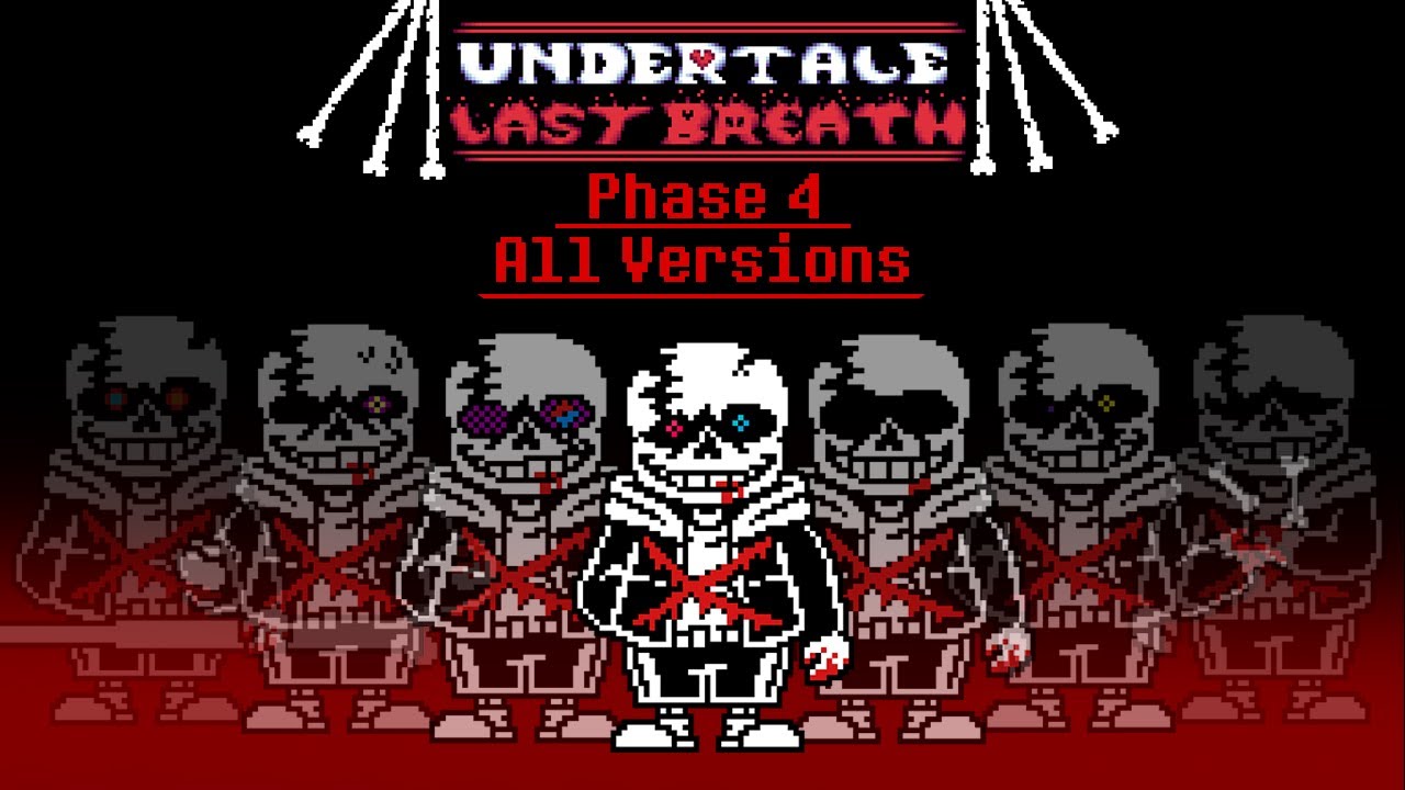 [Undertale Last Breath]: Phase 4 (All Versions) | Animated Soundtrack