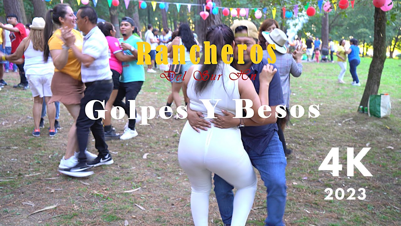 Entre Golpes Y Besos 2023 Rancheros Del Sur Hn